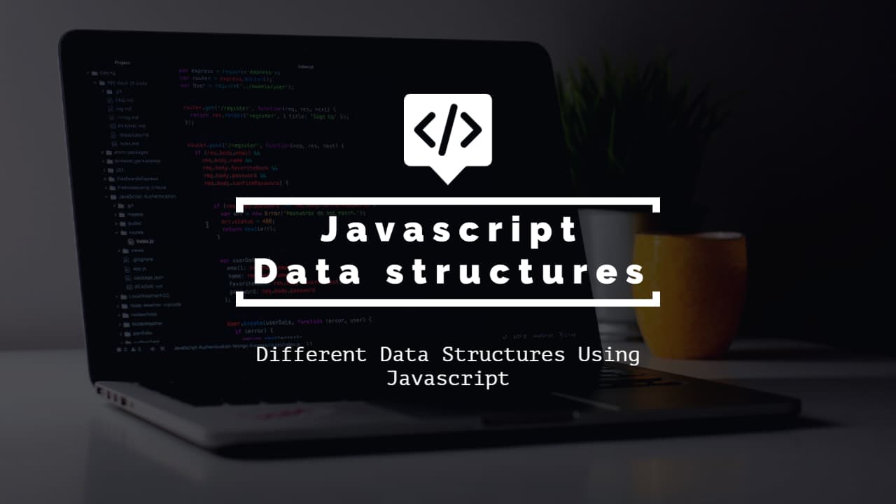 Javascript Datastructures